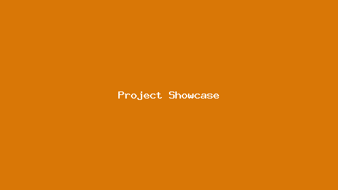 Project Showcase